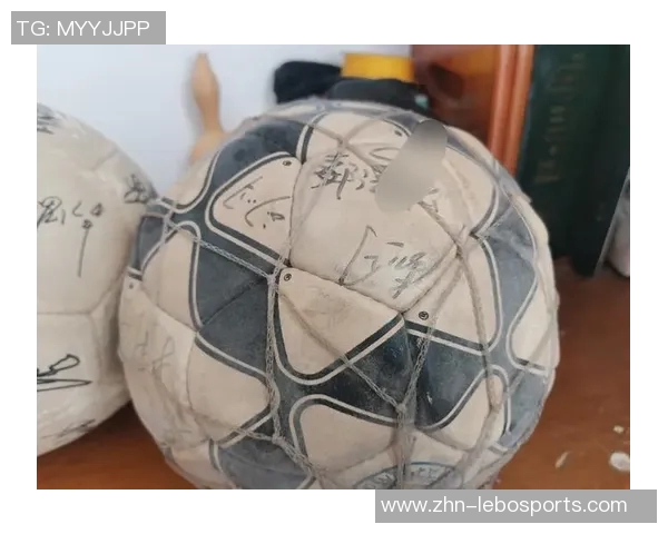 签名足球的魅力与收藏价值探讨：如何选择与保养你的珍贵球品